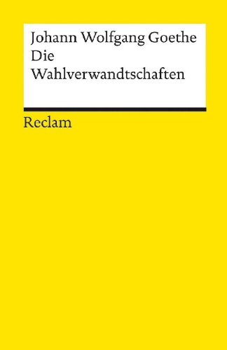Buchcover und Innenansicht für das Buch: Die Wahlverwandtschaften