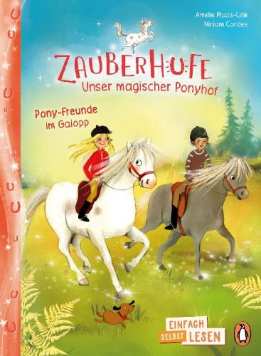 Buchcover und Innenansicht für das Buch: Zauberhufe - Unser magischer Ponyhof - Pony-Freunde im Galopp