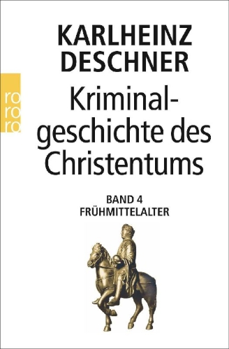 Buchcover und Innenansicht für das Buch: Kriminalgeschichte des Christentums 4