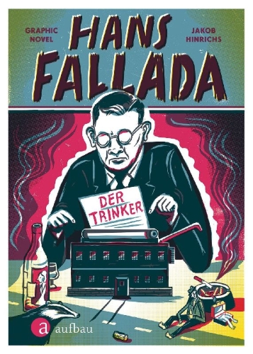 Buchcover und Innenansicht für das Buch: Hans Fallada. Der Trinker