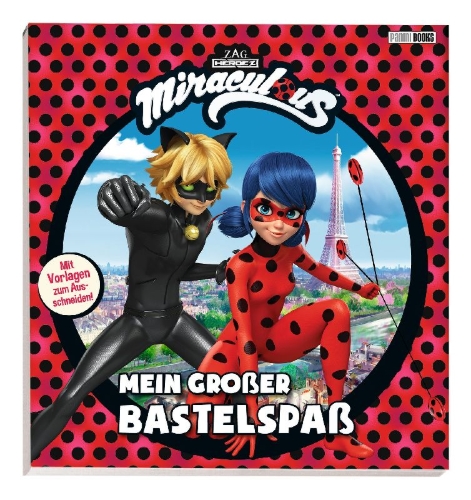 Buchcover und Innenansicht für das Buch: Miraculous: Mein großer Bastelspaß
