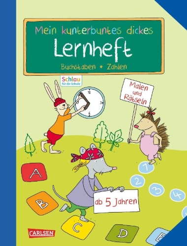 Buchcover und Innenansicht für das Buch: Schlau für die Schule: Mein kunterbuntes dickes Lernheft: Buchstaben und Zahlen
