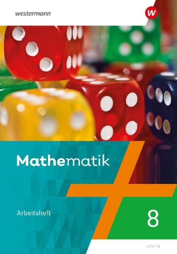 Buchcover und Innenansicht für das Buch: Mathematik 8. Arbeitsheft mit Lösungen. Hessen