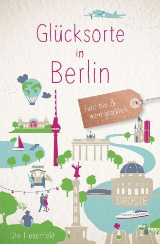 Buchcover und Innenansicht für das Buch: Glücksorte in Berlin