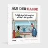 Buchcover und Innenansicht für das Buch: Aus der Bahn!