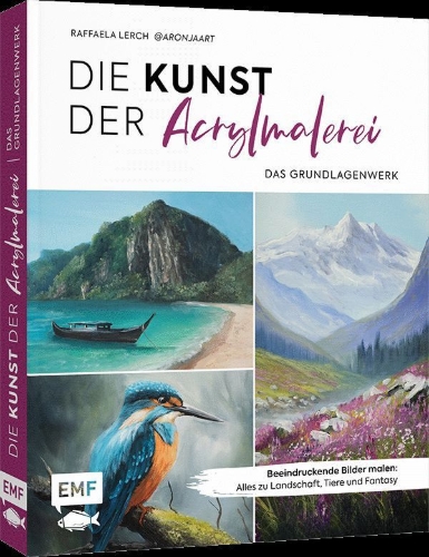 Buchcover und Innenansicht für das Buch: Die Kunst der Acrylmalerei - das Grundlagenwerk