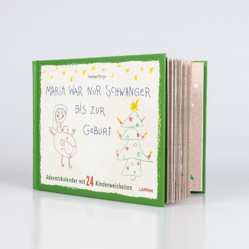 Buchcover und Innenansicht für das Buch: Maria war nur schwanger bis zur Geburt - Adventskalender mit 24 Kinderweisheiten