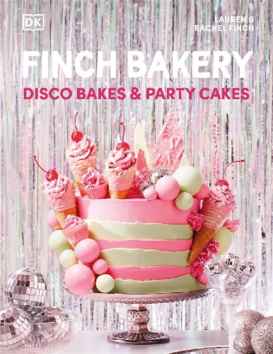Buchcover und Innenansicht für das Buch: Finch Bakery Disco Bakes and Party Cakes