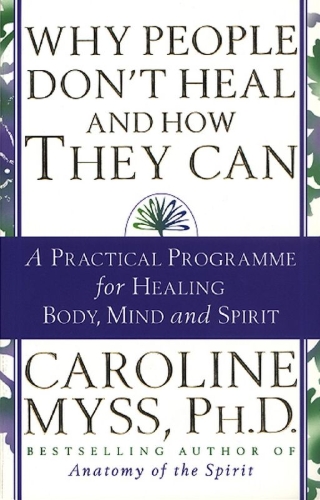 Buchcover und Innenansicht für das Buch: Why People Don't Heal And How They Can