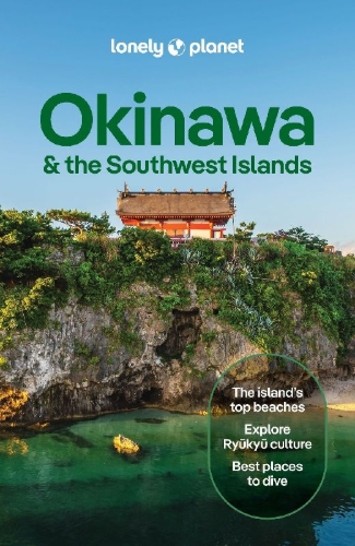 Buchcover und Innenansicht für das Buch: Lonely Planet Okinawa & the Southwest Islands