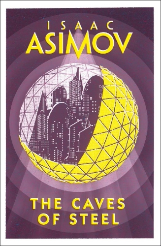 Buchcover und Innenansicht für das Buch: The Caves of Steel