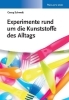 Buchcover und Innenansicht für das Buch: Experimente rund um die Kunststoffe des Alltags
