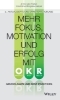 Buchcover und Innenansicht für das Buch: Mehr Fokus, Motivation und Erfolg mit OKR