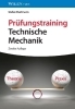 Buchcover und Innenansicht für das Buch: Prüfungstraining Technische Mechanik