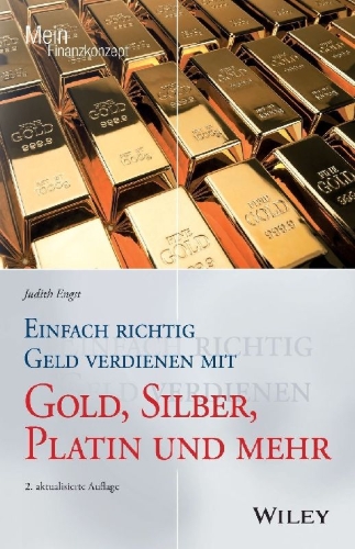 Buchcover und Innenansicht für das Buch: Einfach richtig Geld verdienen mit Gold, Silber, Platin und mehr
