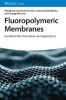 Buchcover und Innenansicht für das Buch: Fluoropolymeric Membranes