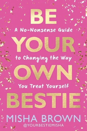 Buchcover und Innenansicht für das Buch: Be Your Own Bestie