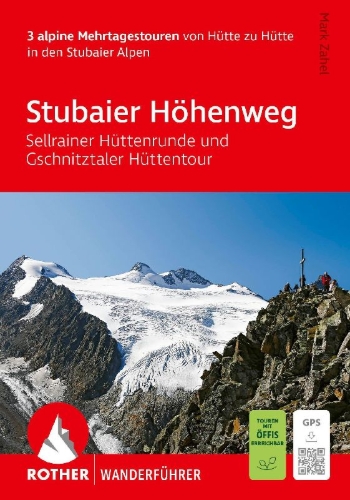 Buchcover und Innenansicht für das Buch: ROTHER Wanderführer Stubaier Höhenweg, Sellrainer Hüttenrunde, Gschnitztaler Hüttentour. 3 alpine Mehrtagestouren