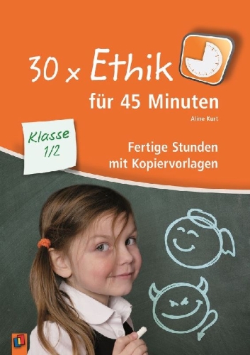 Buchcover und Innenansicht für das Buch: 30 x Ethik für 45 Minuten - Klasse 1/2