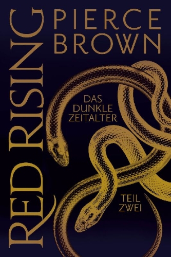 Buchcover und Innenansicht für das Buch: Red Rising: Das dunkle Zeitalter - Teil 2