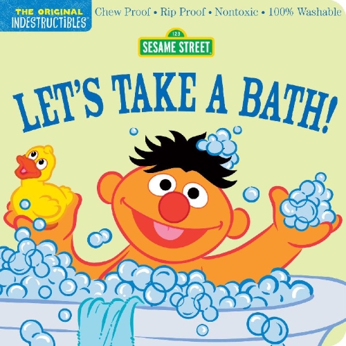 Buchcover und Innenansicht für das Buch: Indestructibles (The Original): Sesame Street: Let's Take a Bath!