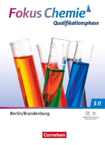 Buchcover und Innenansicht für das Buch: Fokus Chemie Sekundarstufe II. Qualifikationsphase - Berlin/ Brandenburg ab 2025 - Schulbuch