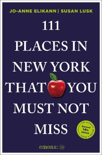 Buchcover und Innenansicht für das Buch: 111 Places in New York That You Must Not Miss