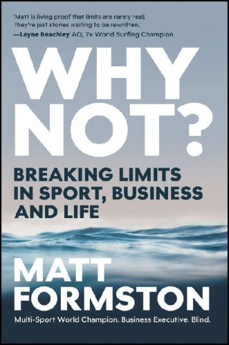 Buchcover und Innenansicht für das Buch: Why Not?: Breaking Limits in Sport, Business and Life