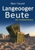 Buchcover und Innenansicht für das Buch: Langeooger Beute. Ostfrieslandkrimi - Nordseekrimi