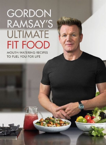 Buchcover und Innenansicht für das Buch: Gordon Ramsay Ultimate Fit Food