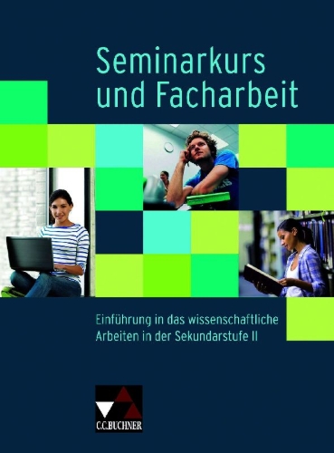 Buchcover und Innenansicht für das Buch: Seminarkurs und Facharbeit