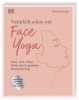 Buchcover und Innenansicht für das Buch: Natürlich schön mit Face Yoga