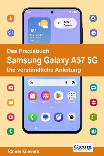 Buchcover und Innenansicht für das Buch: Das Praxisbuch Samsung Galaxy A57 5G - Die verständliche Anleitung