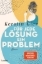 Buchcover und Innenansicht für das Buch: Für jede Lösung ein Problem