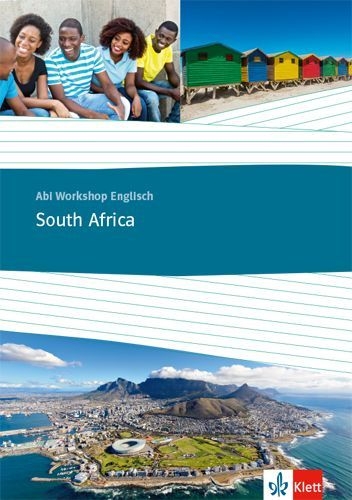 Buchcover und Innenansicht für das Buch: Abi Workshop Englisch. South Africa. Themenarbeitsheft Klasse 11/12 (G8), Klasse 12/13 (G9)