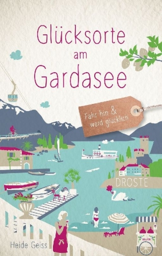 Buchcover und Innenansicht für das Buch: Glücksorte am Gardasee