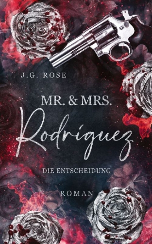 Buchcover und Innenansicht für das Buch: Mr. & Mrs. Rodríguez - Die Entscheidung