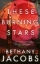 Buchcover und Innenansicht für das Buch: These Burning Stars