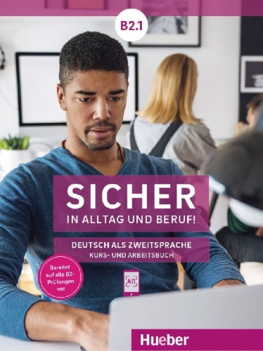 Buchcover und Innenansicht für das Buch: Sicher in Alltag und Beruf! B2.1 / Kursbuch + Arbeitsbuch