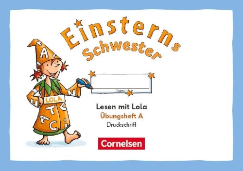 Buchcover und Innenansicht für das Buch: Einsterns Schwester 1. Schuljahr - Üben mit Lola - Übungsheft A - Lesen - Druckschrift