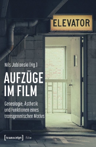 Buchcover und Innenansicht für das Buch: Aufzüge im Film