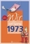 Buchcover und Innenansicht für das Buch: Wir vom Jahrgang 1973 - Kindheit und Jugend