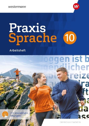 Buchcover und Innenansicht für das Buch: Praxis Sprache. Arbeitsheft 10 mit interaktiven Übungen. Differenzierende Ausgabe. Sachsen