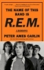 Buchcover und Innenansicht für das Buch: The Name of This Band Is R.E.M.
