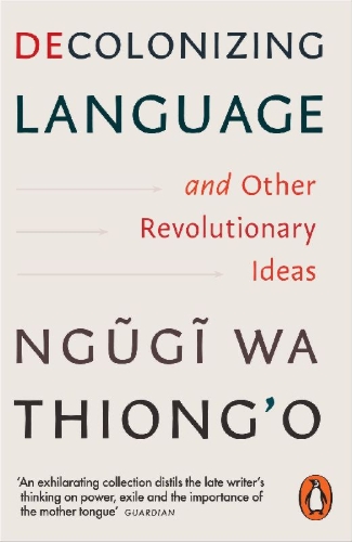 Buchcover und Innenansicht für das Buch: Decolonizing Language and Other Revolutionary Ideas