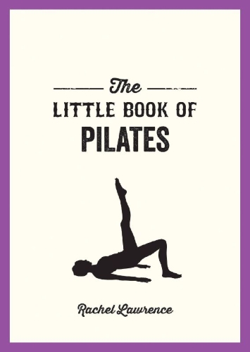 Buchcover und Innenansicht für das Buch: The Little Book of Pilates
