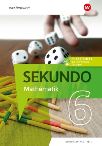 Buchcover und Innenansicht für das Buch: Sekundo 6. Arbeitsheft mit interaktiven Übungen. Mathematik für differenzierende Schulformen. Für Nordrhein-Westfalen