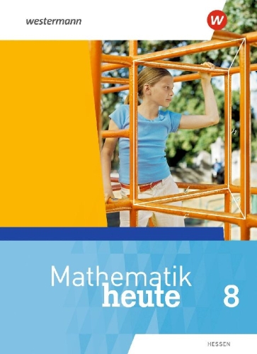 Buchcover und Innenansicht für das Buch: Mathematik heute 8. Schülerband. Hessen