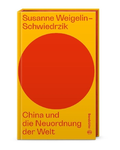 Buchcover und Innenansicht für das Buch: China und die Neuordnung der Welt