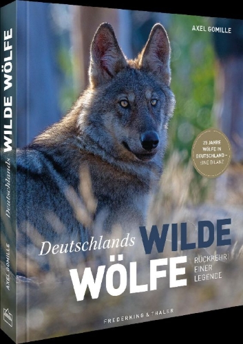 Buchcover und Innenansicht für das Buch: Bildband Wölfe - Begegnungen in freier Wildbahn: Deutschlands wilde Wölfe kehren zurück - Ein einmaliges Erlebnis von Wildnis und Natur mit 190 außergewöhnlichen Fotos
